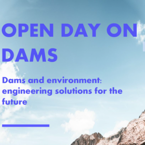 “Open Day on Dams”: soluzioni ingegneristiche per il futuro delle acque