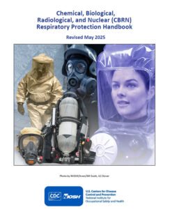 Aggiornato il “Chemical, Biological, Radiological, and Nuclear (CBRN) Respiratory Protection Handbook”