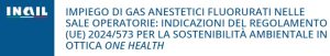 Dall’Inail il fact sheet “Impiego di gas anestetici fluorurati nelle sale operatorie: indicazioni del regolamento (UE) 2024/573 per la sostenibilità ambientale in ottica One Health”