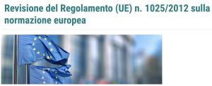 Revisione del Regolamento (UE) n. 1025/2012: consultazione pubblica