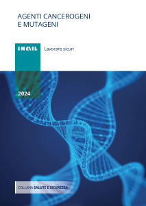 Dall’Inail un aggiornamento su agenti cancerogeni e mutageni