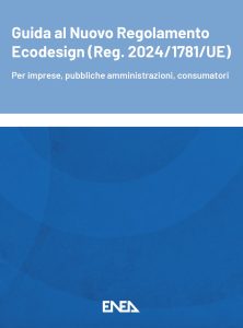 La “Guida al Nuovo Regolamento Ecodesign” dell’ENEA
