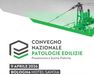 Prevenzione e buone pratiche al “Convegno nazionale patologie edilizie” 2026