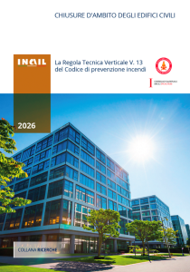 Dall’Inal un quaderno tecnico sulla Regola Tecnica Verticale V.13 del Codice di prevenzione incendi