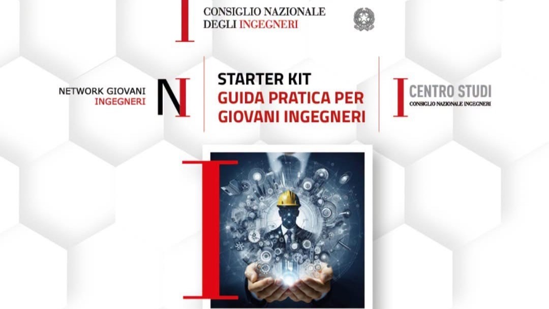 Dal CNI e dal Network Giovani Ingegneri una guida pratica per giovani ingegneri