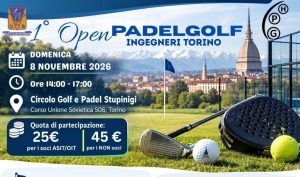 L’ASIT organizza il 1° “Open PadelGolf Ingegneri Torino”